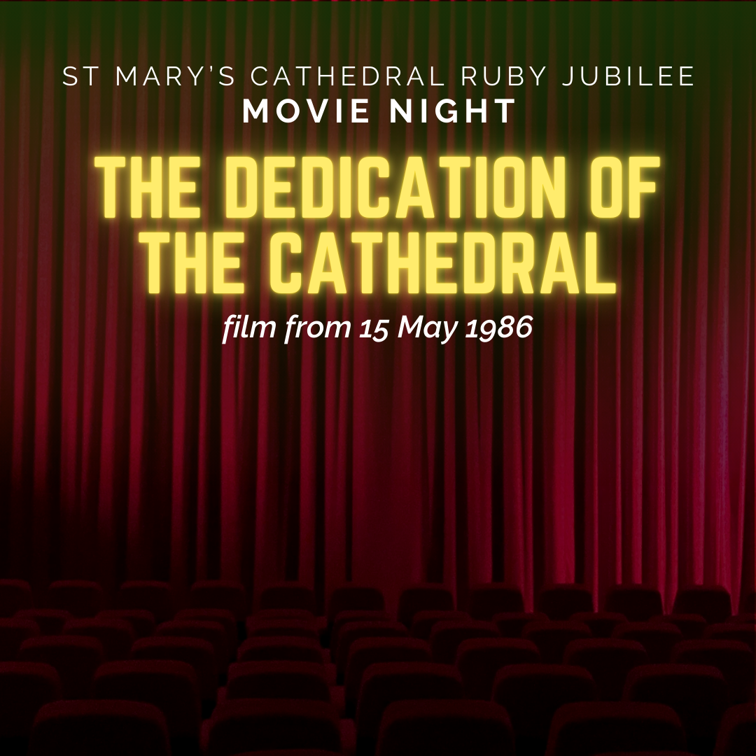 Event poster for St Mary's Cathedral Ruby Jubilee movie night